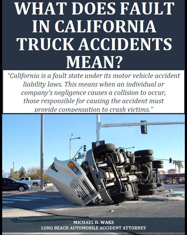 Fault in Califorrnia Truck Accidents