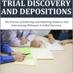 California Pre-Trial Discovery and Depositions
