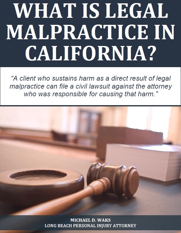 Legal Malpractice in California